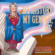 Book cover of: My History, My Gender, Me