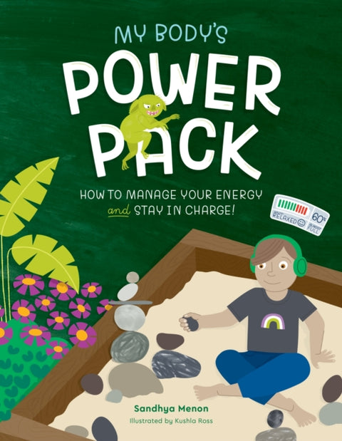 My Body's Power Pack, How to Manage your Energy and Stay in Charge!
