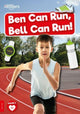 Book cover of: Ben Can Run, Bell Can Run. By: Madeline Tyler; Lucy Otter