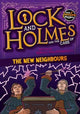 Book cover of: Lock and Holmes: And the Case of the New Neighbours. By: Rebecca Phillips-Bartlett