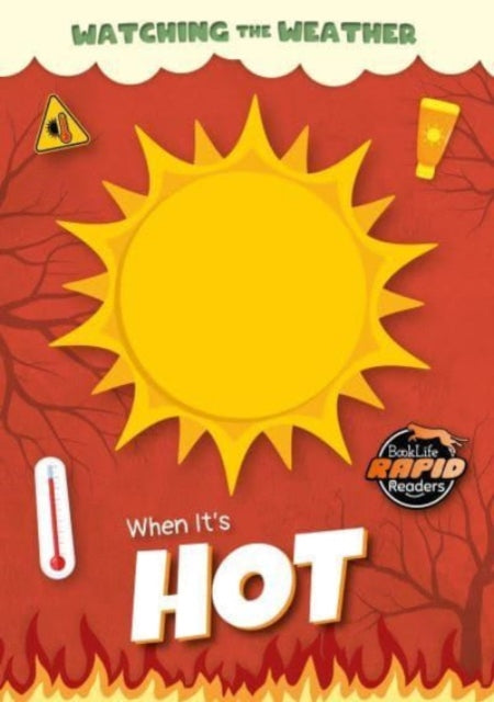 Book cover of: When It's Hot. By: Noah Leatherland