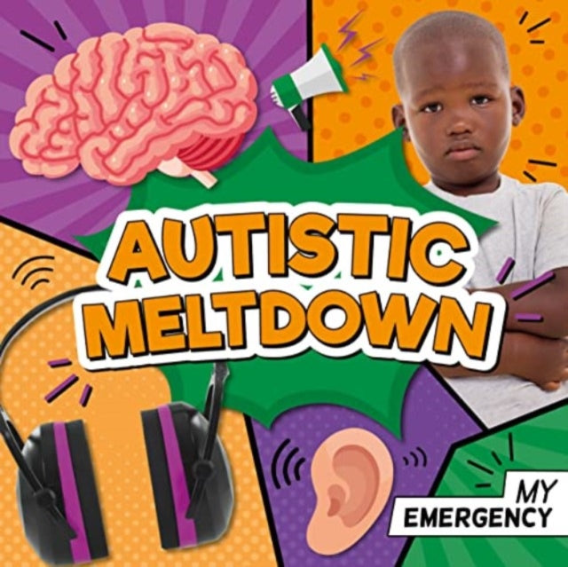 Book cover of: Autistic Meltdown. By: Charis Mather; Drue Rintoul