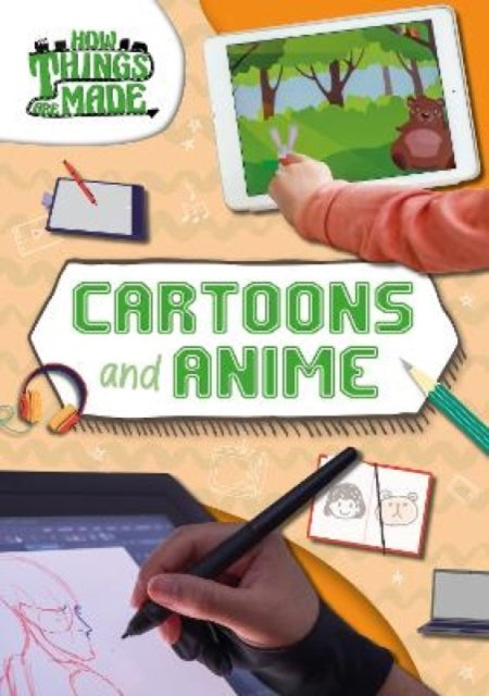 Book cover of: Cartoons and Anime. By: Noah Leatherland; Ker Ker Lee