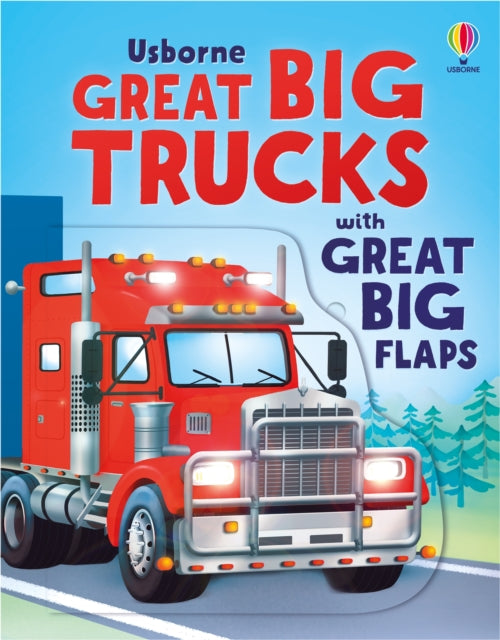 Book cover of: Great Big Trucks (with great big flaps)