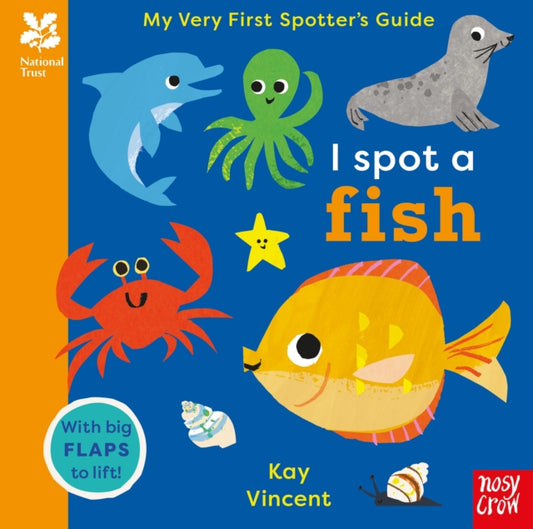 Book cover of: National Trust: My Very First Spotter's Guide: I Spot A Fish