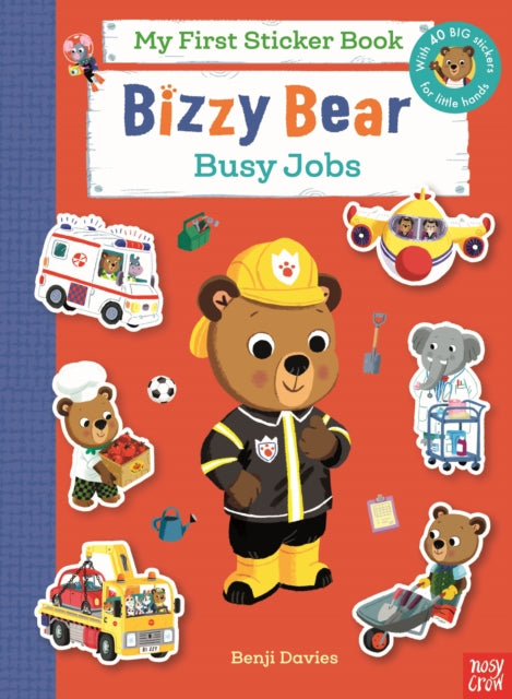 Book cover of: BIZZY BEAR MY FIRST STICKER BK BUSY JOBS. By: DAVIES, BENJI