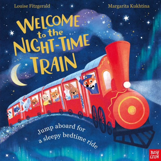 Welcome to the Night-Time Train, Jump aboard for a sleepy bedtime ride 9781805135623 FITZGERALD, LOUISE