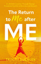 Book cover of: Return to Me after ME. By: Trinity Buckley