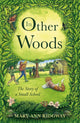 Book cover of: In Other Woods. By: Mary-Ann Ridgway