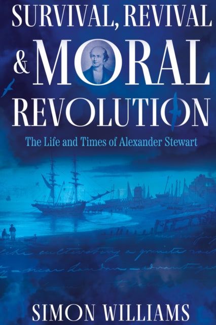 Book cover of: Survival, Revival and Moral Revolution. By: Simon Williams