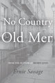 Book cover of: No Country for Old Men. By: Ernie Savage