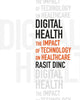 Book cover of: Digital Health: The Impact of Technology on Healthcare
