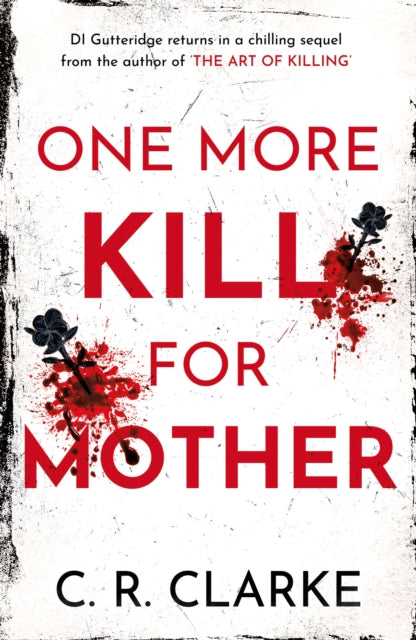 Book cover of: One More Kill For Mother. By: C. R. Clarke