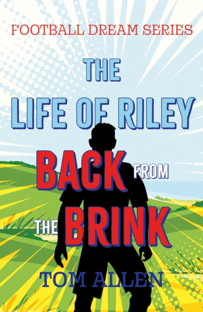 Book cover of: Life of Riley – Back from the Brink. By: Tom Allen