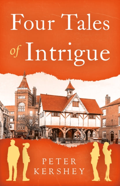 Book cover of: Four Tales of Intrigue. By: Peter Kershey