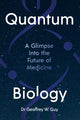 Book cover of: Quantum Biology. By: Geoffrey Guy