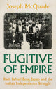 Book cover of: Fugitive of Empire. By: Joseph McQuade