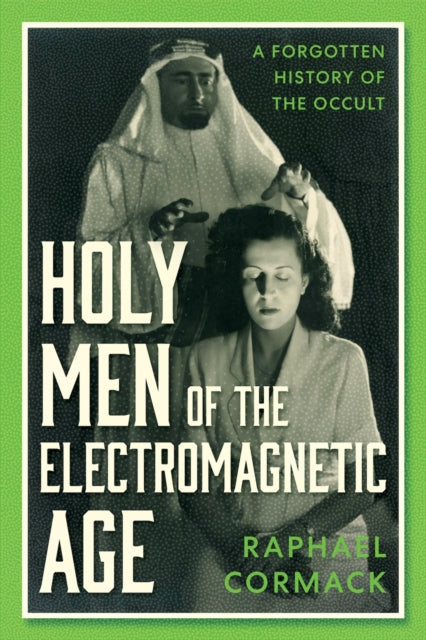 Book cover of: Holy Men of the Electromagnetic Age
