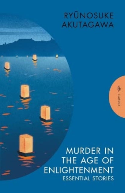 Book cover of: Murder in the Age of Enlightenment. By: Ryunosuke Akutagawa