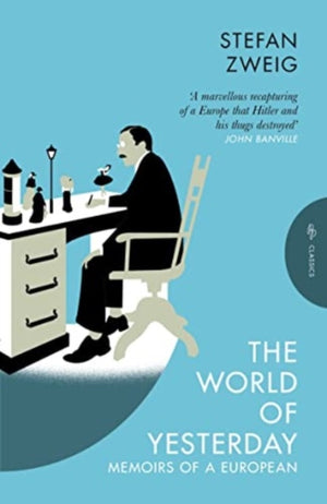 World of Yesterday, Memoirs of a European