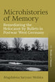 Book cover of: Microhistories of Memory. By: Magdalena Saryusz-Wolska