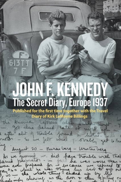 John F. Kennedy’s Hidden Diary, Europe 1937
