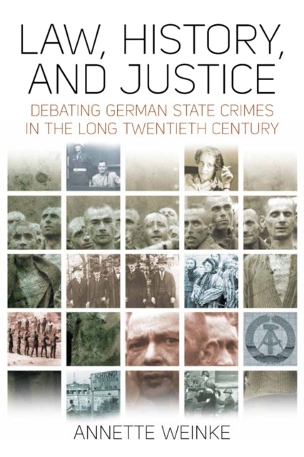 Book cover of: Law, History, and Justice. By: Annette Weinke