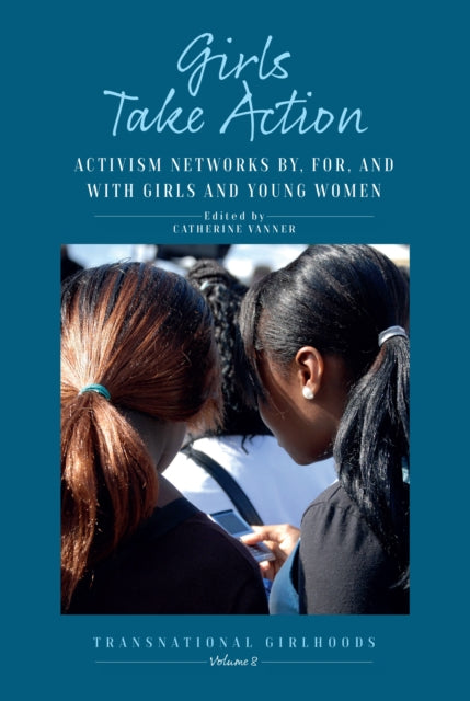 Book cover of: Girls Take Action. By: Catherine Vanner