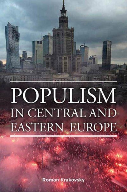 Book cover of: Populism in Central and Eastern Europe. By: Roman Krakovsky