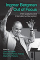 Book cover of: Ingmar Bergman Out of Focus. By: Jono Van Belle