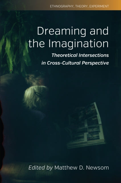 Book cover of: Dreaming and the Imagination. By: Matthew D. Newsom