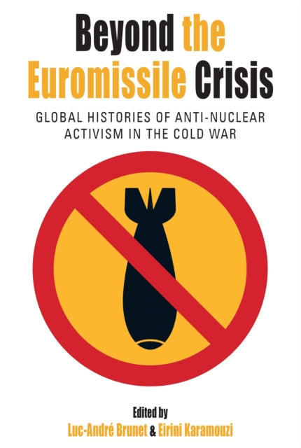 Book cover of: Beyond the Euromissile Crisis. By: Luc-André Brunet