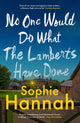 Book cover of: No One Would Do What The Lamberts Have Done