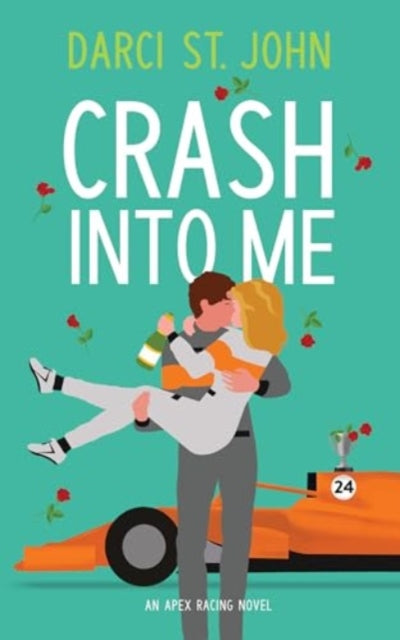 Book cover of: Crash Into Me. By: Darci St. John