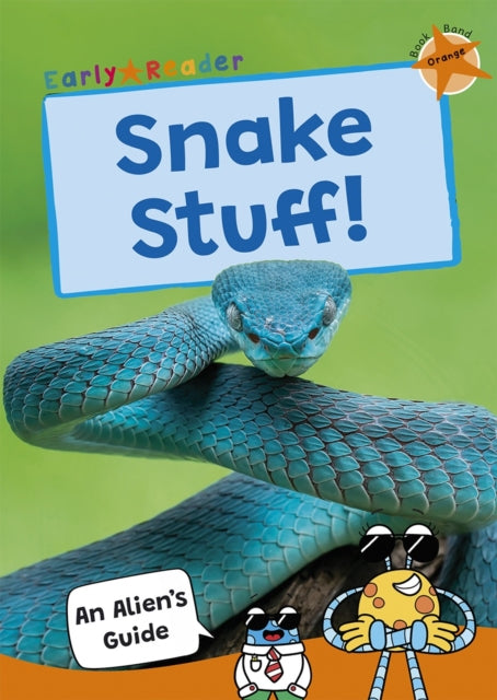 Book cover of: Snake Stuff!. By: Maverick Publishing