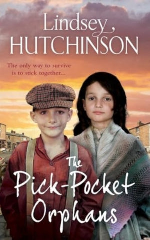 Pick-Pocket Orphans, A completely gripping, emotional saga series from Lindsey Hutchinson
