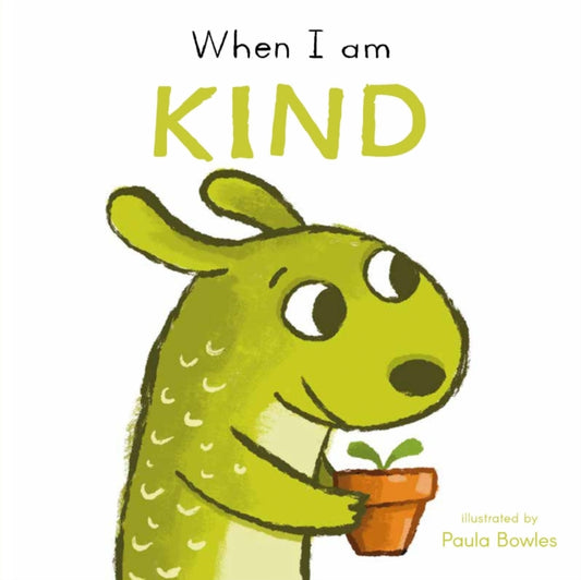Book cover of: When I am Kind