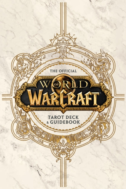 Book cover of: World of Warcraft: The Official Tarot Deck and Guidebook