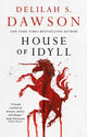 House of Idyll 9781835414217 Delilah S. Dawson
