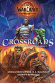 Book cover of: World of Warcraft: Crossroads: The War Within Anthology