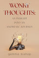 Book cover of: Wonky Thoughts: An Insight into an Anorexic Journey