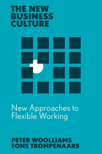 Book cover of: New Approaches to Flexible Working. By: Fons Trompenaars