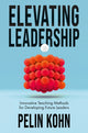 Book cover of: Elevating Leadership. By: Pelin Kohn