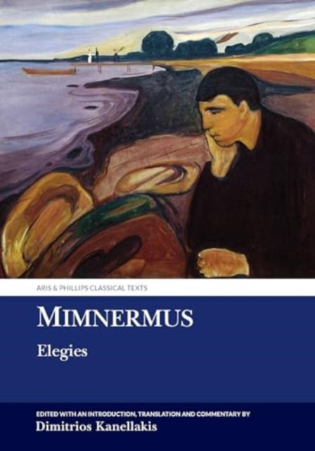 Book cover of: Mimnermus: Elegies. By: Dimitrios Kanellakis