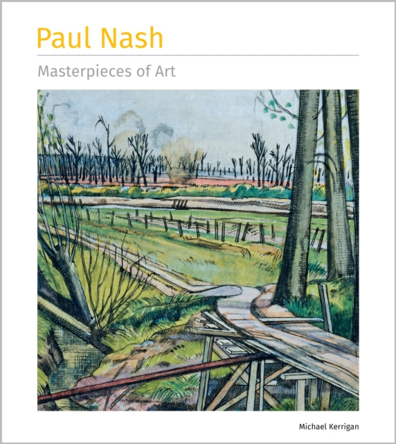 Paul Nash Masterpieces of Art 9781835622810 Michael Kerrigan