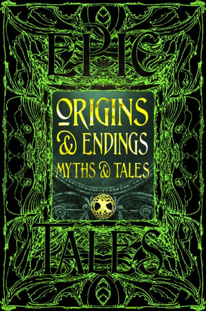 Origins & Endings Myths & Tales