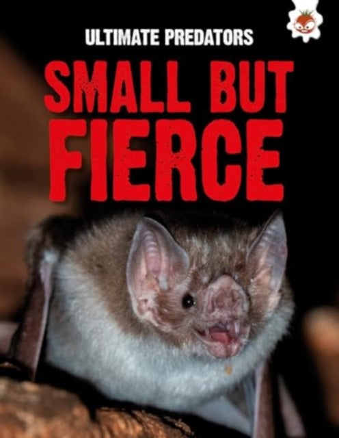 Book cover of: Ultimate Predators: Small but Fierce. By: John Allan