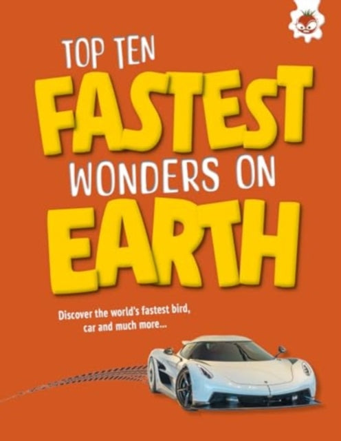 Book cover of: Top Ten Fastest Wonders on Earth