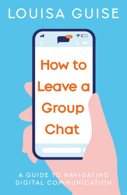 Book cover of: How to Leave a Group Chat. By: Guise