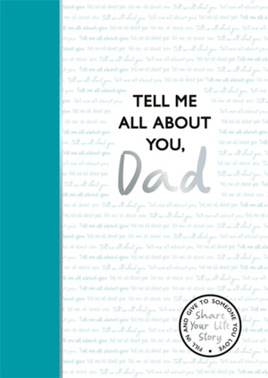 Tell Me All About You, Dad
